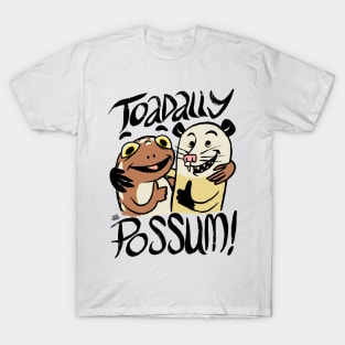 Toadally Possum! T-Shirt